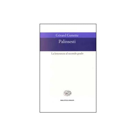 Gérard Genette - Palinsesti. La letteratura al secondo grado - Foto 1