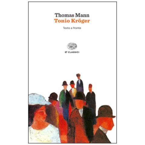 Thomas Mann - Tonio Kröger. Testo tedesco a fronte - Foto 2