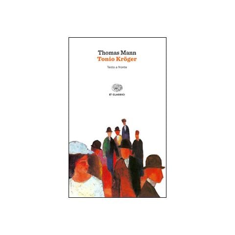 Thomas Mann - Tonio Kröger. Testo tedesco a fronte - Foto 3
