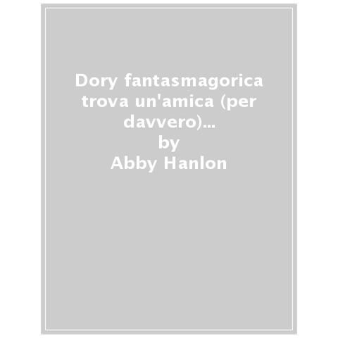 Abby Hanlon - Dory Fantasmagorica Trova Un'amica (per Davvero) Letto Da Cristiana Capotondi. Audiolibro. Cd Audio Formato Mp3 - Foto 1
