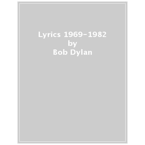 Bob Dylan - Lyrics 1969-1982 - Foto 1