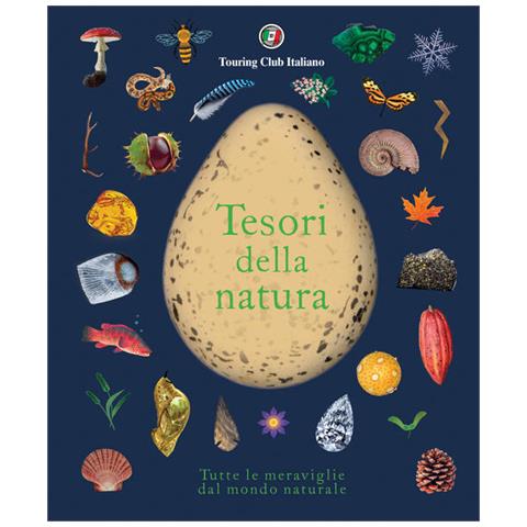 Tesori Della Natura. Tutte Le Meraviglie Del Mondo Naturale - Foto 3