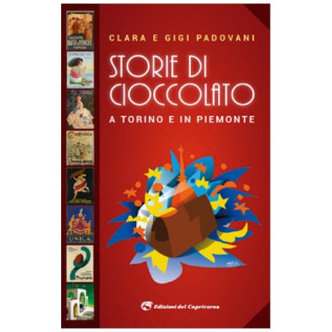 Gigi Padovani - Storie di cioccolato a Torino e in Piemonte - Foto 1
