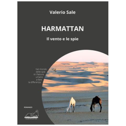Valerio Sale - Harmattan. Il Vento E Le Spie - Foto 1