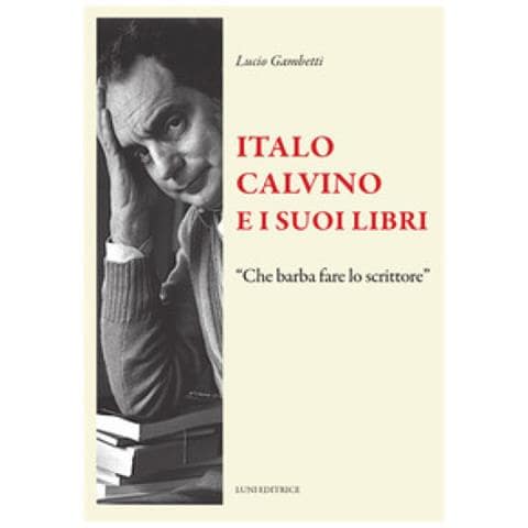 Lucio Gambetti - I Libri Di Calvino - Foto 1