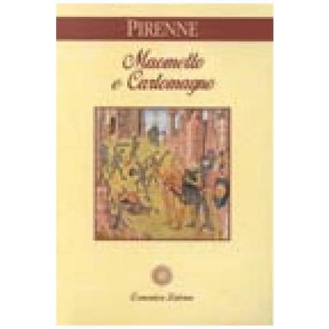Henri Pirenne - Maometto e Carlomagno - Foto 2