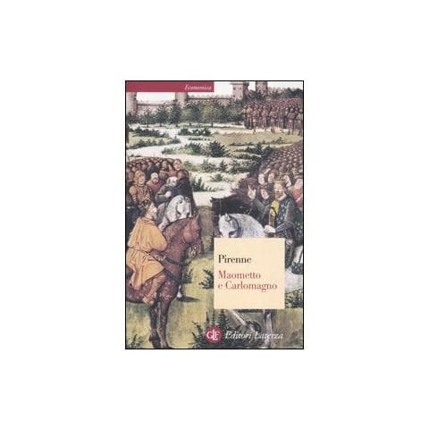 Henri Pirenne - Maometto e Carlomagno - Foto 1