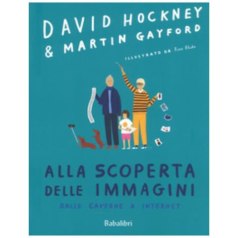 David Hockney - Alla scoperta delle immagini dalle caverne a internet. Ediz. a colori - Foto 2
