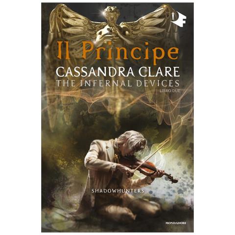 Cassandra Clare - Il Principe. Shadowhunters. The Infernal Devices. Vol. 2 - Foto 3