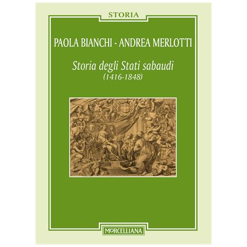 Paola Bianchi - Storia degli Stati sabaudi (1416-1848) - Foto 1