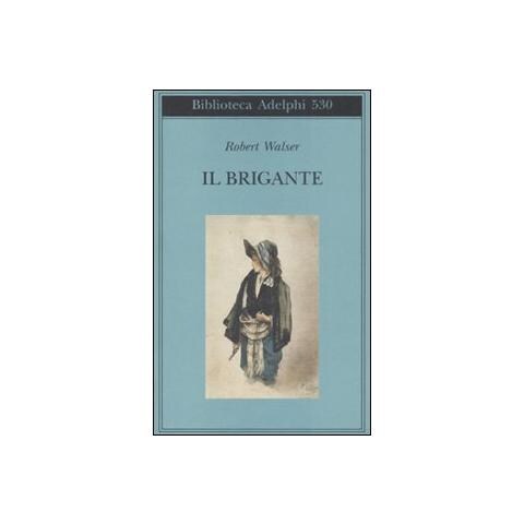 Robert Walser - Il brigante - Foto 1