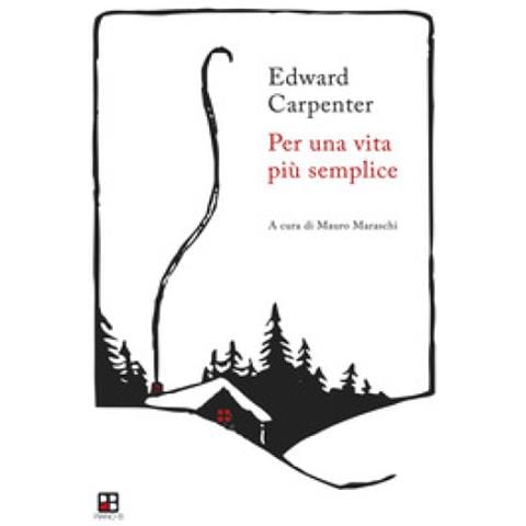 Edward Carpenter - Per Una Vita Più Semplice - Foto 1