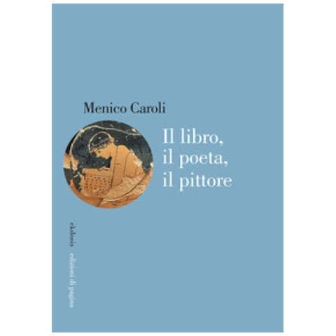 Menico Caroli - Il Libro, Il Poeta, Il Pittore - Foto 1