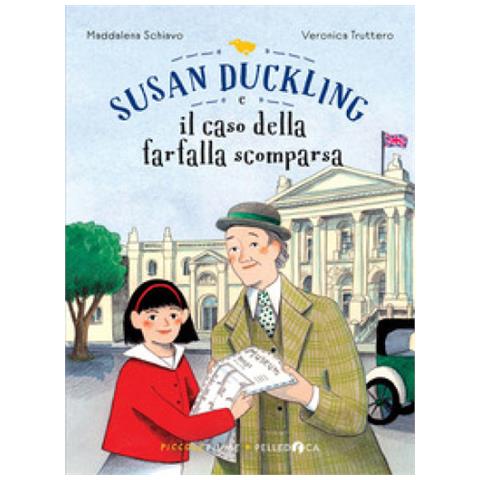 Maddalena Schiavo - Susan Duckling E Il Caso Della Farfalla Scomparsa - Foto 1