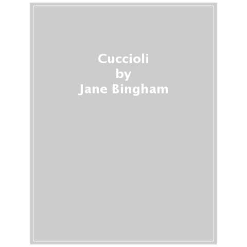 Jane Bingham - Cuccioli. Con Adesivi. Ediz. Illustrata - Foto 1