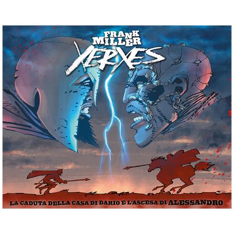 Frank Miller - Xerxes. La caduta della casa di Dario e l'ascesa di Alessandro - Foto 1