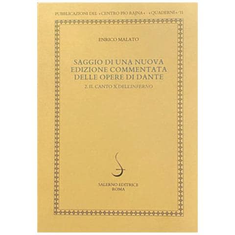 Enrico Malato - Saggio Di Una Nuova Edizione Commentata Delle Opere Di Dante. 2: Il Canto X Dell'inferno - Foto 1