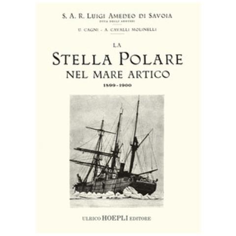 Luigi Amedeo Di Savoia, Umberto Cagni, Achille Cavalli Molinelli - La Stella Polare Nel Mare Artico 1899-1900 (rist. Anast. 1903) - Foto 2