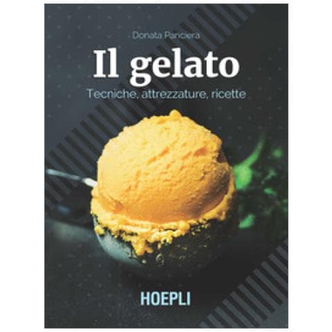 Donata Panciera - Il Gelato. Tecniche, Attrezzature, Ricette - Foto 2