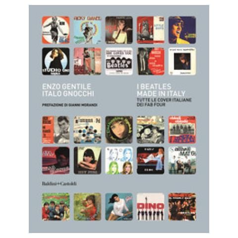 Enzo Gentile - Beatles made in Italy. Tutte le cover italiane dei Fab Four - Foto 1