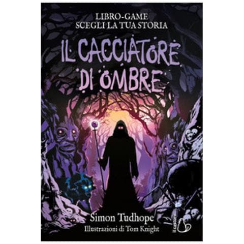 Simon Tudhope - Il Cacciatore Di Ombre. Libro Game. Ediz. Illustrata - Foto 1