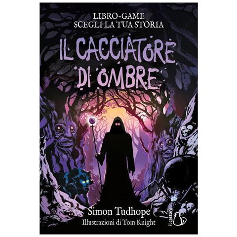 Simon Tudhope - Il Cacciatore Di Ombre. Libro Game. Ediz. Illustrata - Foto 2