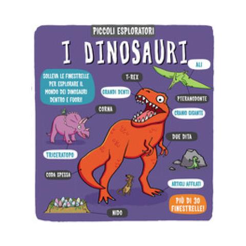 Silvia Cavenaghi - I dinosauri. Piccoli esploratori. Ediz. a colori - Foto 1