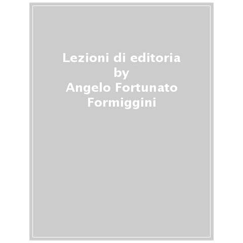 Angelo Fortunato Formiggini - Lezioni Di Editoria - Foto 1