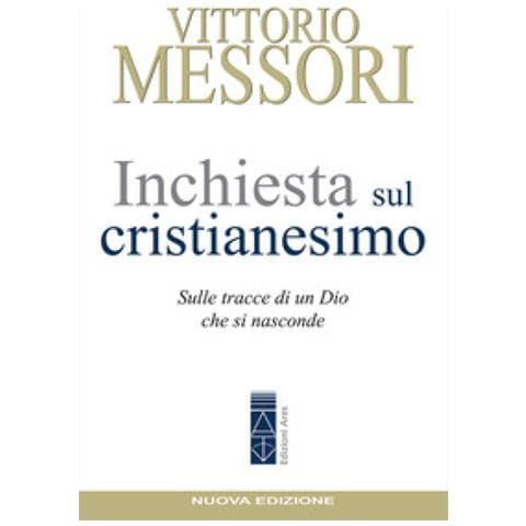 Vittorio Messori - Inchiesta Sul Cristianesimo. Sulle Tracce Di Un Dio Che Si Nasconde. Nuova Ediz. - Foto 1
