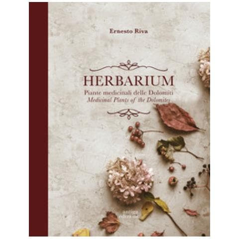 Ernesto Riva - Herbarium. Piante Medicinali Delle Dolomiti. Medicinal Plants Of The Dolomites. Ediz. Bilingue - Foto 1
