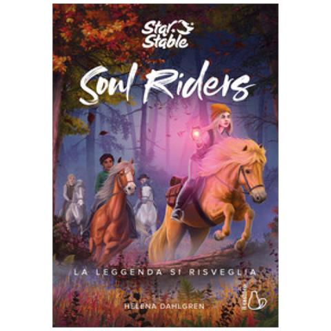 Helena Dahlgren - La Leggenda Si Risveglia. Soul Riders. 2. - Foto 1
