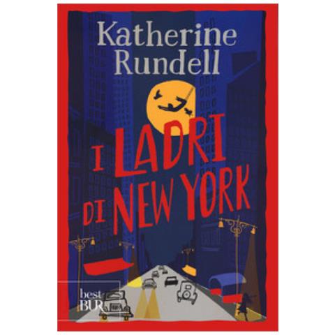 Katherine Rundell - I Ladri Di New York. Uniform Edit. - Foto 1