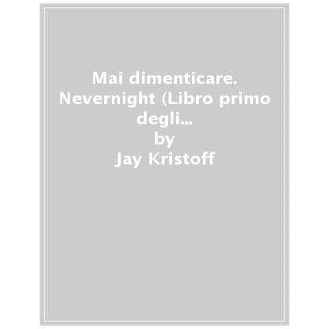 Jay Kristoff - Mai Dimenticare. Nevernight (libro Primo Degli Accadimenti Di Illuminotte) - Foto 1