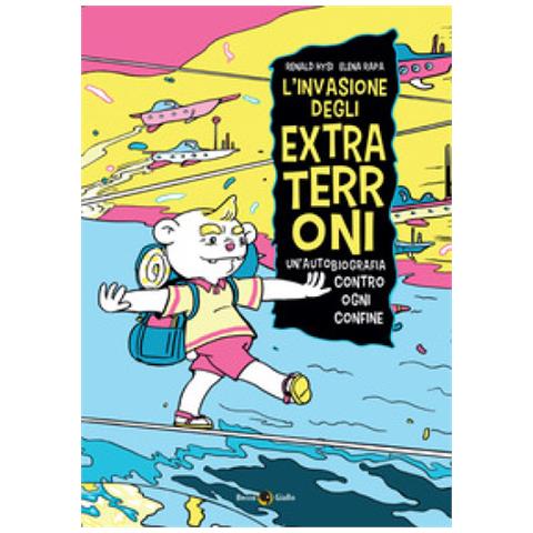 Renald Hysi - L'invasione degli extraterroni. Un'autobiografia contro ogni confine - Foto 1