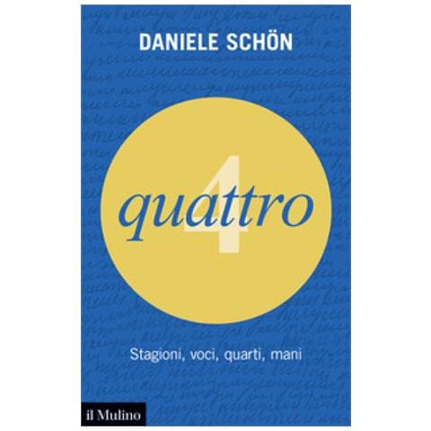 Daniele Schön - Quattro. Stagioni, voci, quarti, mani - Foto 1