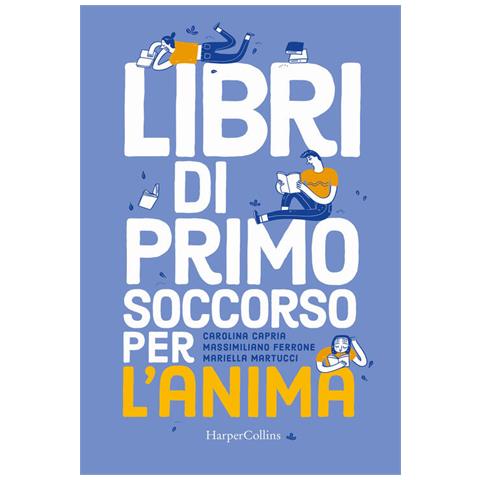 Carolina Capria - Libri di primo soccorso per l'anima - Foto 2