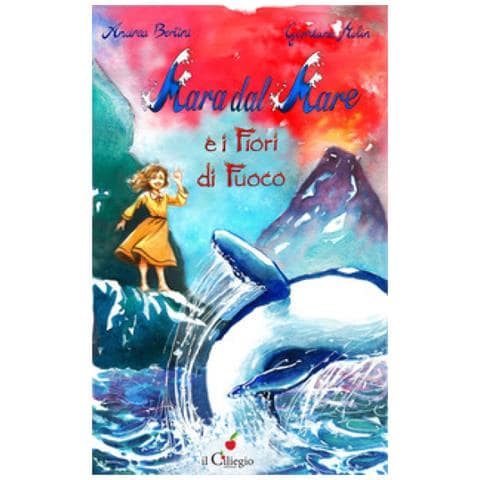 Giordana Molin - Mara dal mare e i fiori di fuoco - Foto 1