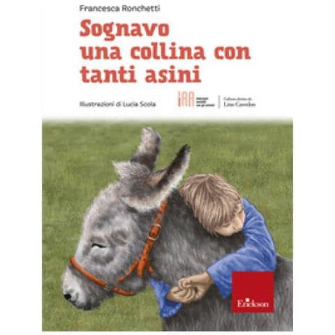 Francesca Ronchetti - Sognavo Una Collina Con Tanti Asini - Foto 1