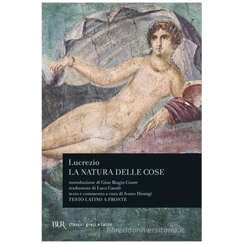 Tito Lucrezio Caro - La natura delle cose. Testo latino a fronte - Foto 1