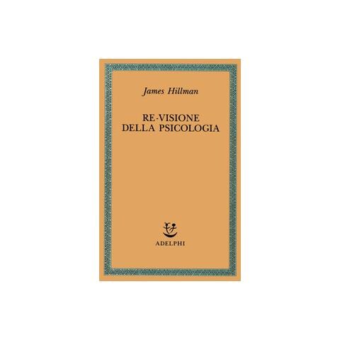 James Hillman - Re-visione della psicologia - Foto 1
