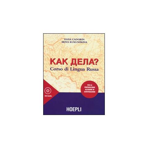 Elisa Cadorin - Kak dela? Corso di lingua russa. Per la preparazione all'esame certificazione. Con 3 CD Audio - Foto 1