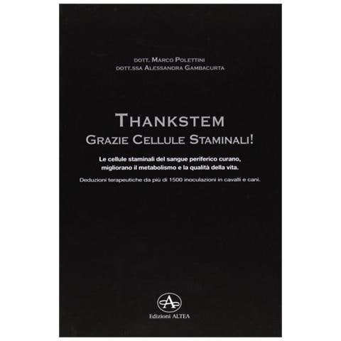 Thankstem. Le cellule staminali del sangue periferico curano, migliorano il metabolismo e la qualità della vita - Foto 2