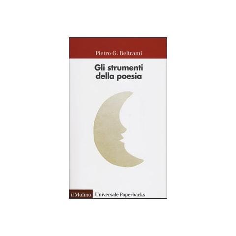 Pietro G. Beltrami - Gli strumenti della poesia - Foto 1