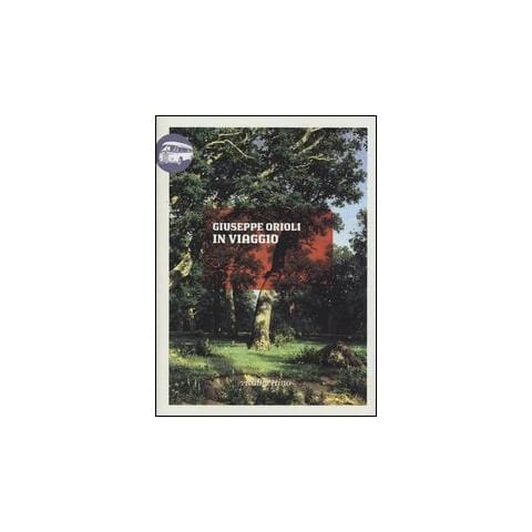 Giuseppe Orioli - In viaggio - Foto 1