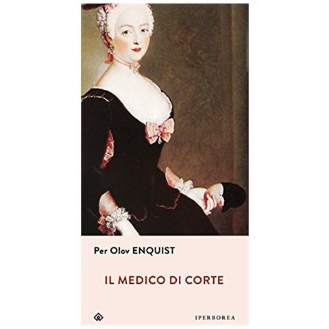 Per Olov Enquist - Il medico di corte - Foto 1