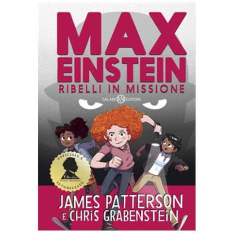 James Patterson - Max Einstein. Ribelli in missione - Foto 1