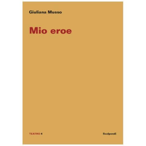 Giuliana Musso - Mio Eroe - Foto 1