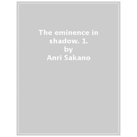 Anri Sakano, Daisuke Aizawa - The Eminence In Shadow. 1. - Foto 1