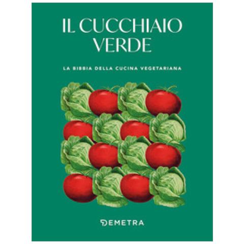 Il Cucchiaio Verde. La Bibbia Della Cucina Vegetariana - Foto 1