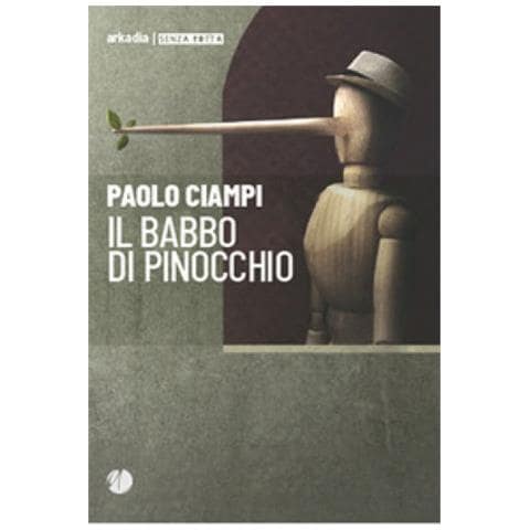 Paolo Ciampi - Il Babbo Di Pinocchio - Foto 1